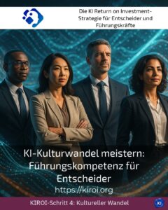 KI-Kulturwandel meistern: Führungskompetenz für Entscheider