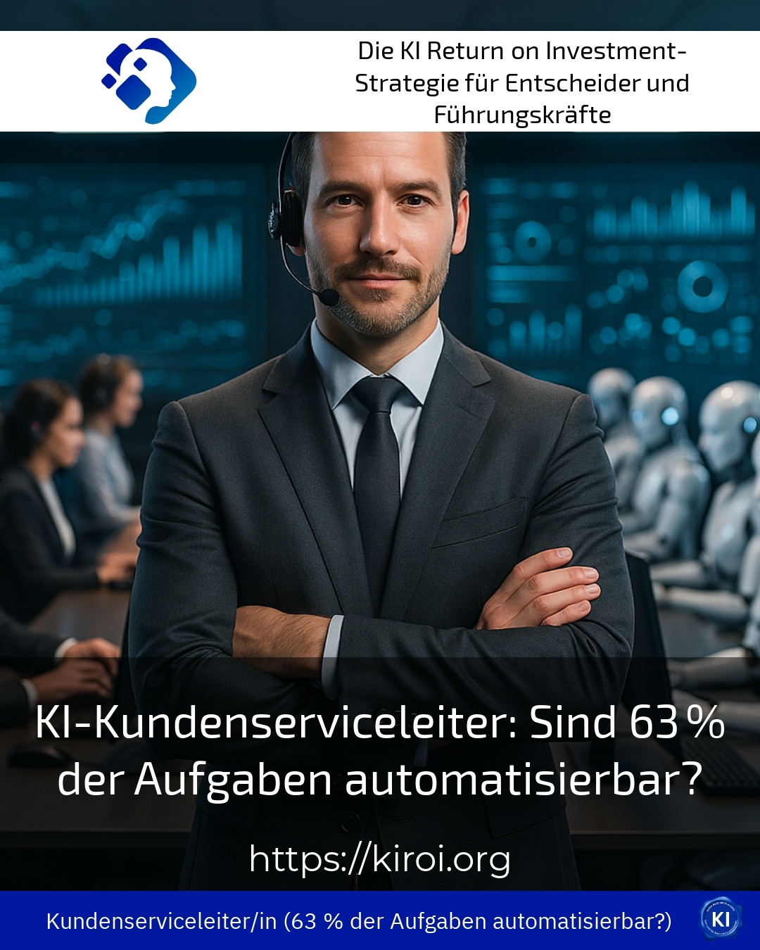 KI-Kundenserviceleiter: Sind 63 % der Aufgaben automatisierbar?