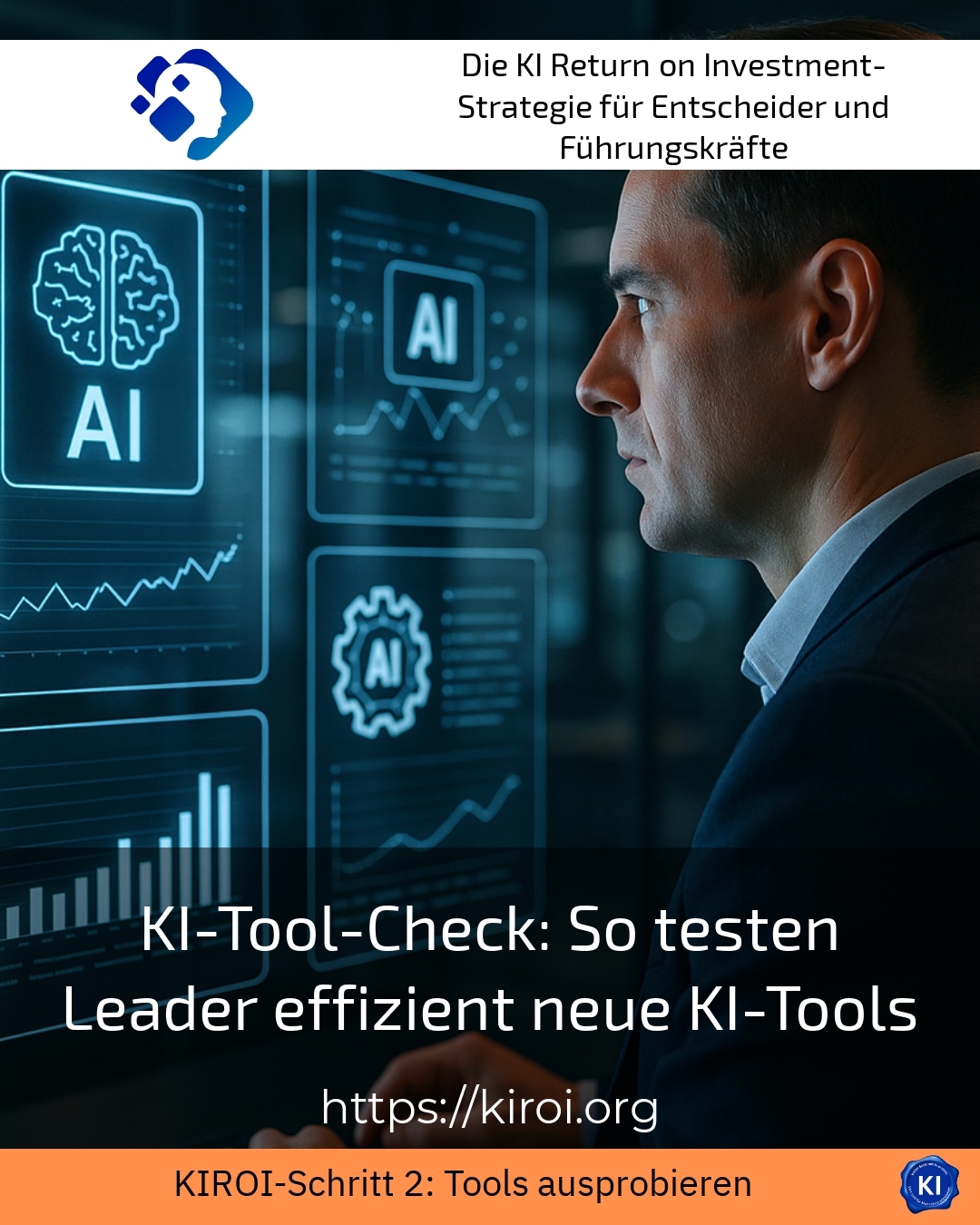 KI-Tool-Check: So testen Leader effizient neue KI-Tools 4.9 (726)