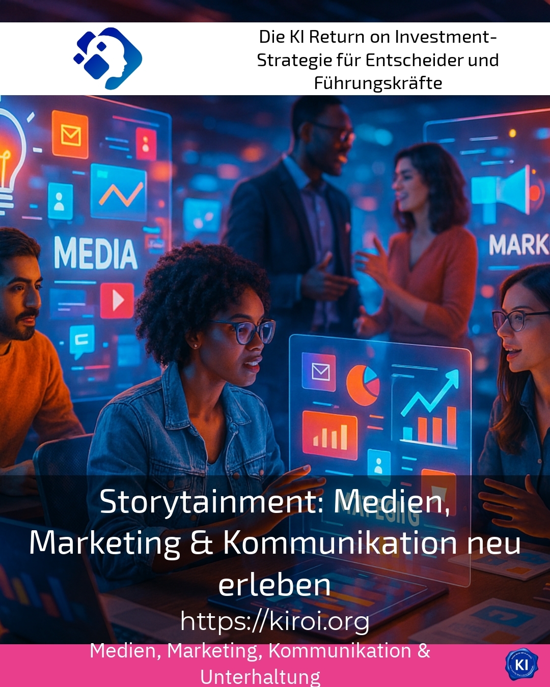 Storytainment: Medien, Marketing & Kommunikation neu erleben 4.9 (823)